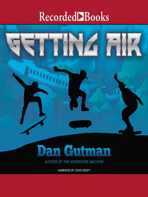 Title details for Getting Air by Dan Gutman - Available